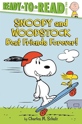 Snoopy and Woodstock: Best Friends Forever! (Ready-to-Read Level 2) (Peanuts)